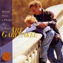 Art Garfunkel - Songs from a parent to a child